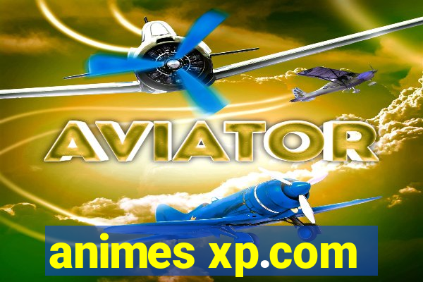 animes xp.com